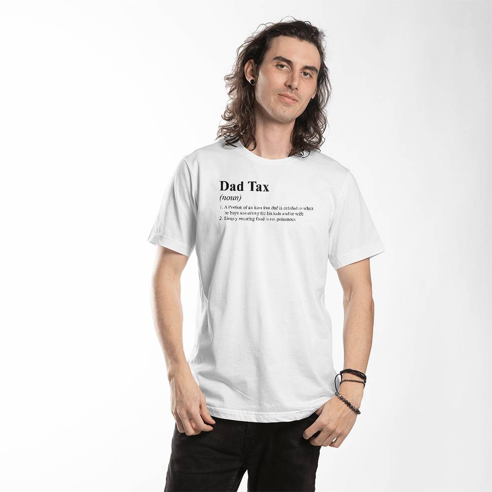 Dad Tax Definition T-Shirt (White)