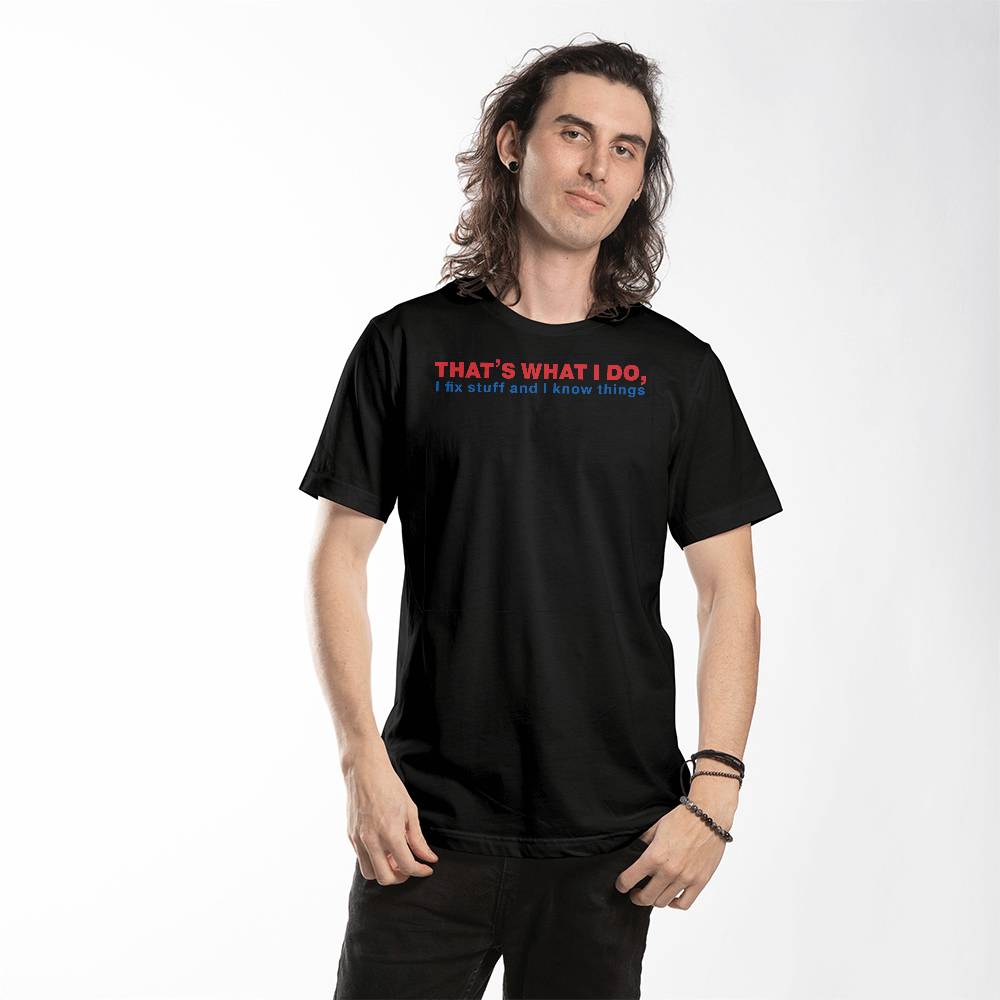 I Know Stuff & Fix Things Dad T-Shirt