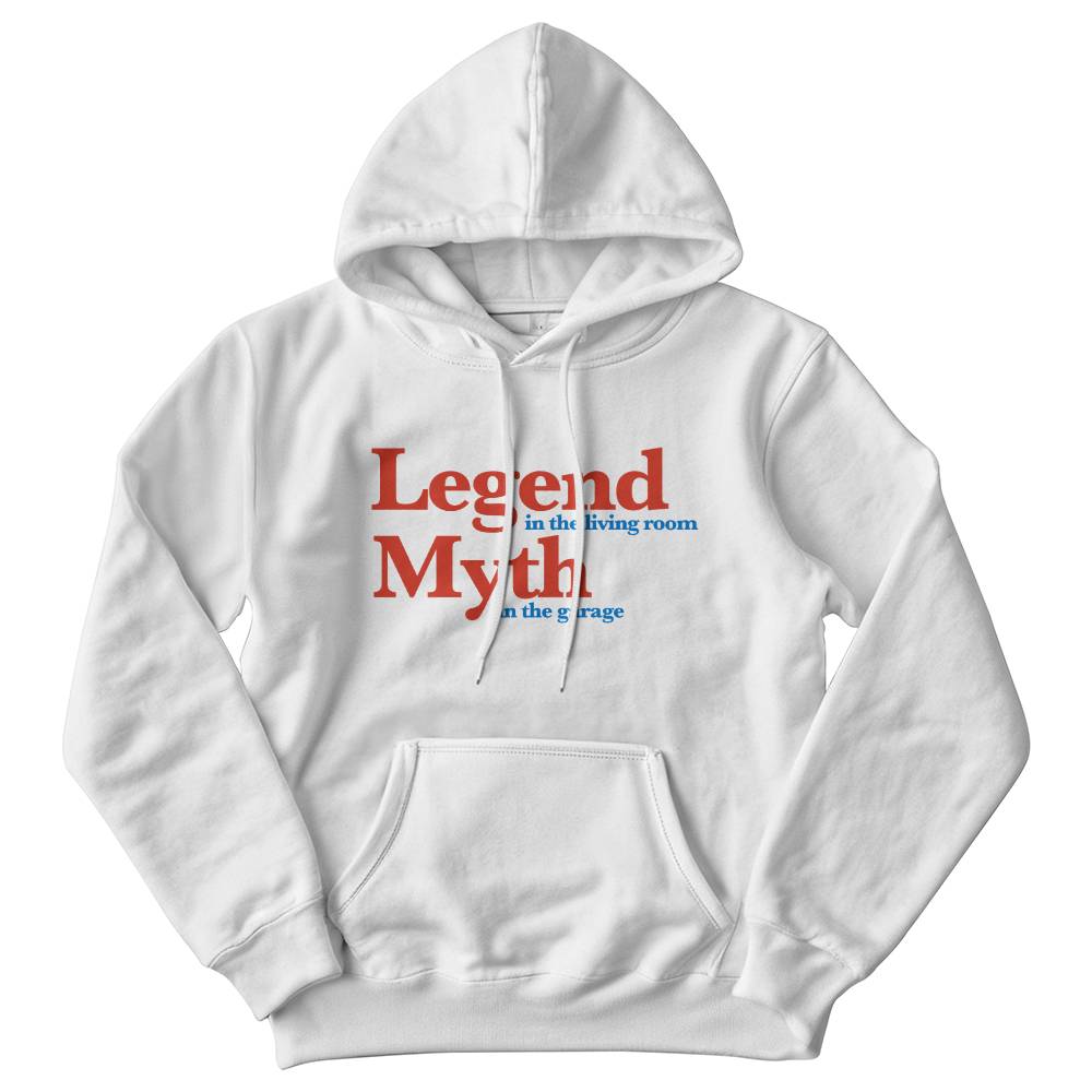 Living Room Legend, Garage Myth Hoodie