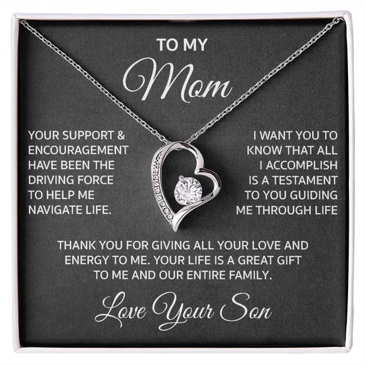 To My Mom From Son "Your Support..."