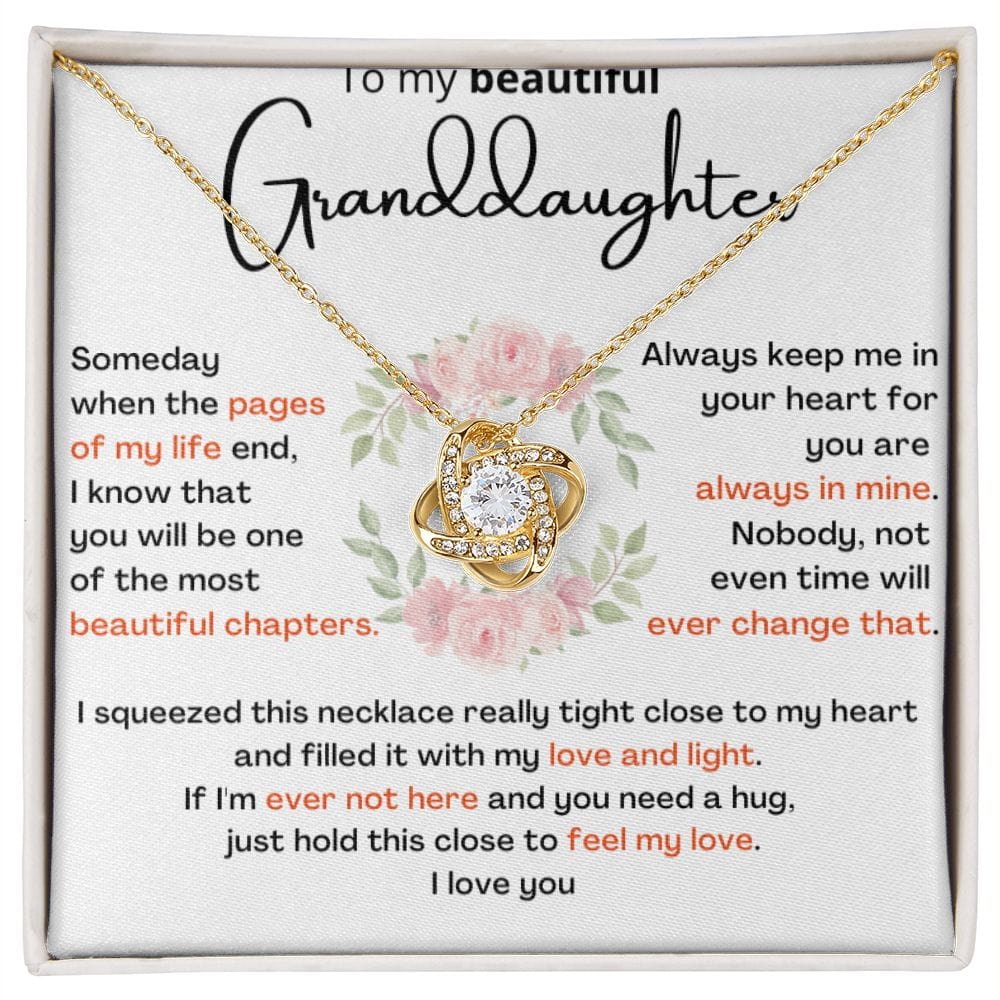 To My Beautiful Granddaughter - the most beautiful chapters- Love Knot Necklace