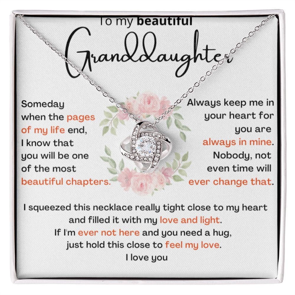 To My Beautiful Granddaughter - the most beautiful chapters- Love Knot Necklace